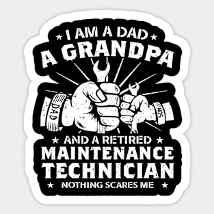 Father Dad I Am A Dad A Grandpa And A Maintenance Technician Sticker